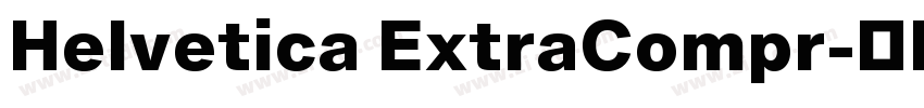 Helvetica ExtraCompr字体转换